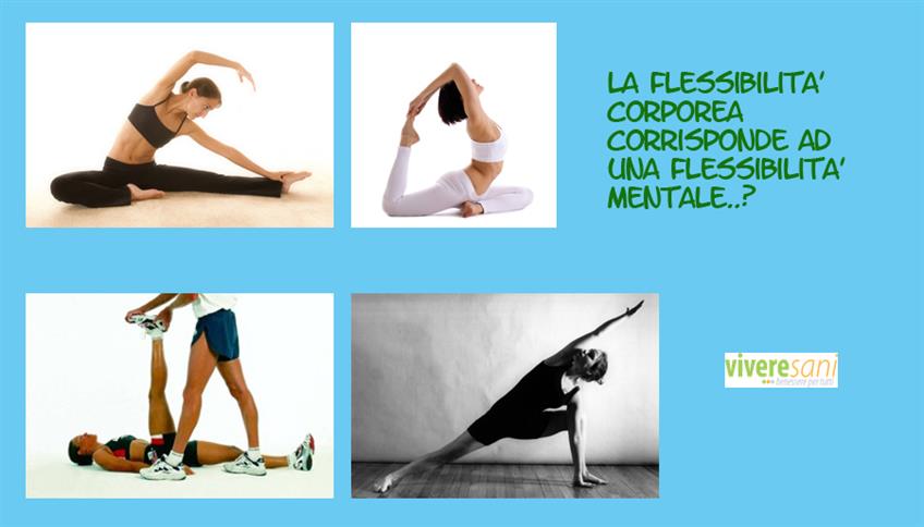 L'importanza della flessibilità corporea L'importanza della flessibilità corporea